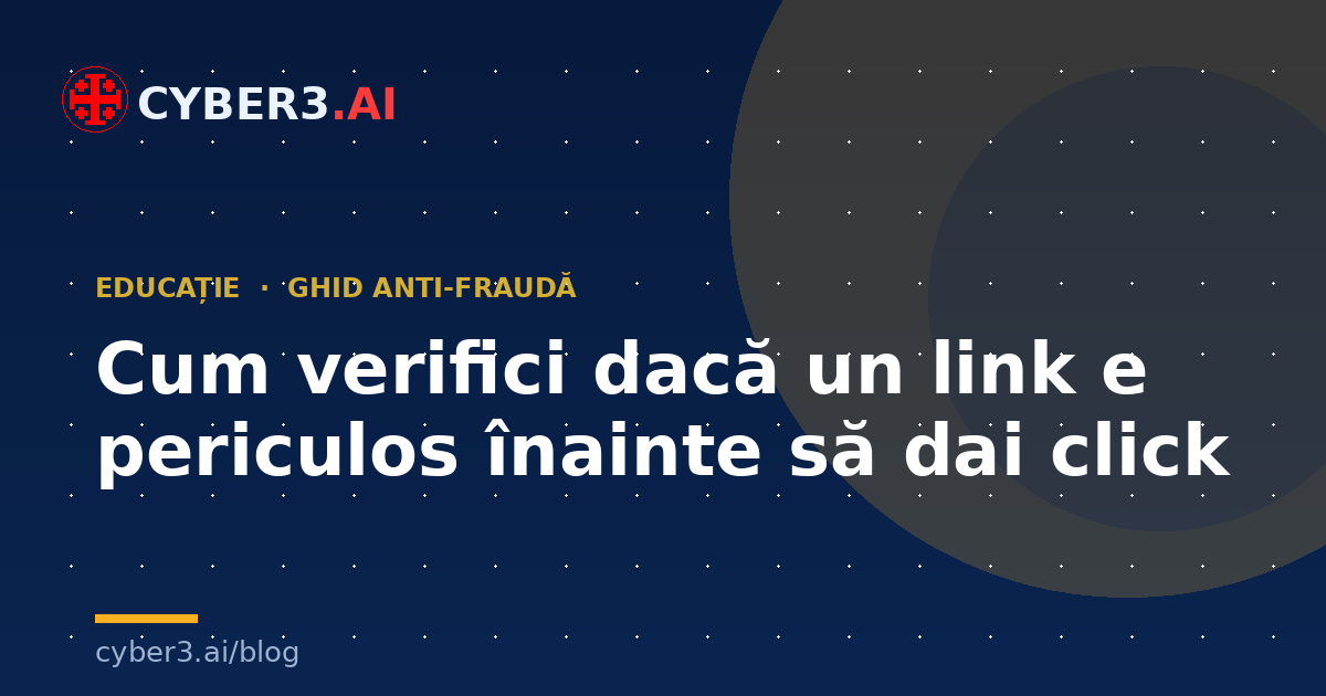 Cum verifici dacă un link e periculos înainte să dai click